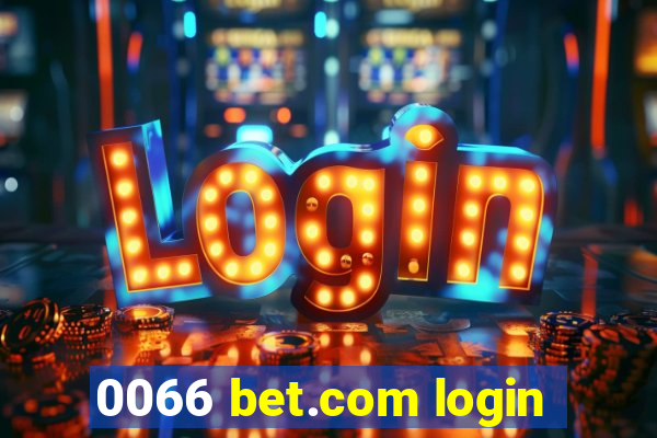 0066 bet.com login